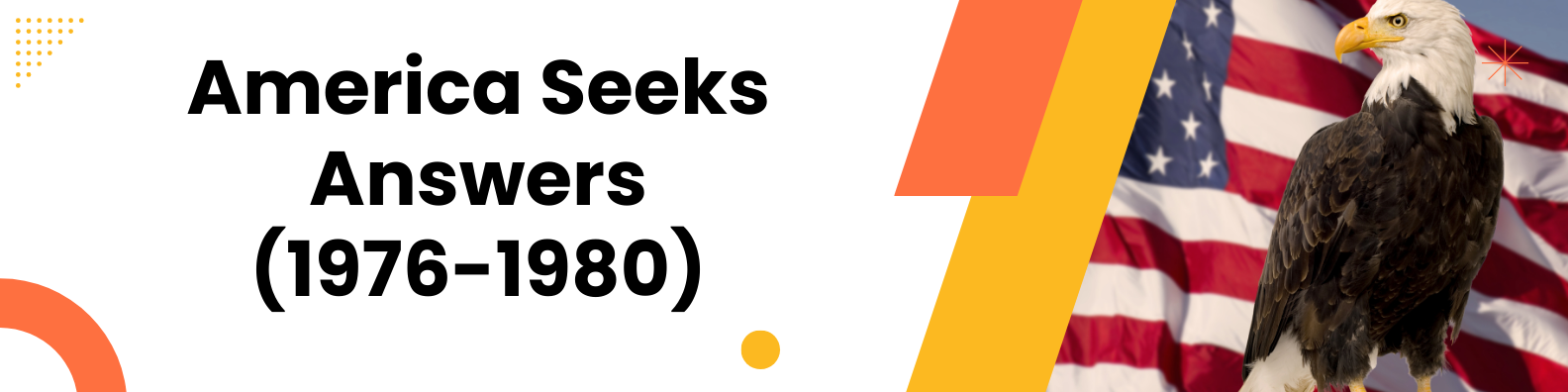 Unit 9: America Seeks Answers (1976-1980) banner